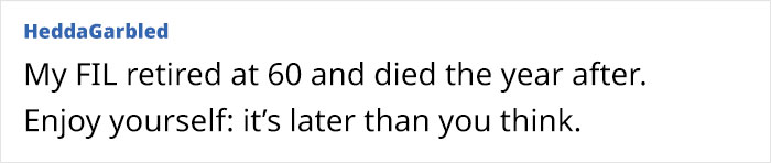 Wife Expects Husband To Give Up Early Retirement And Gift The Money He Makes To Daughter