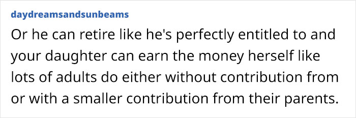 Wife Expects Husband To Give Up Early Retirement And Gift The Money He Makes To Daughter