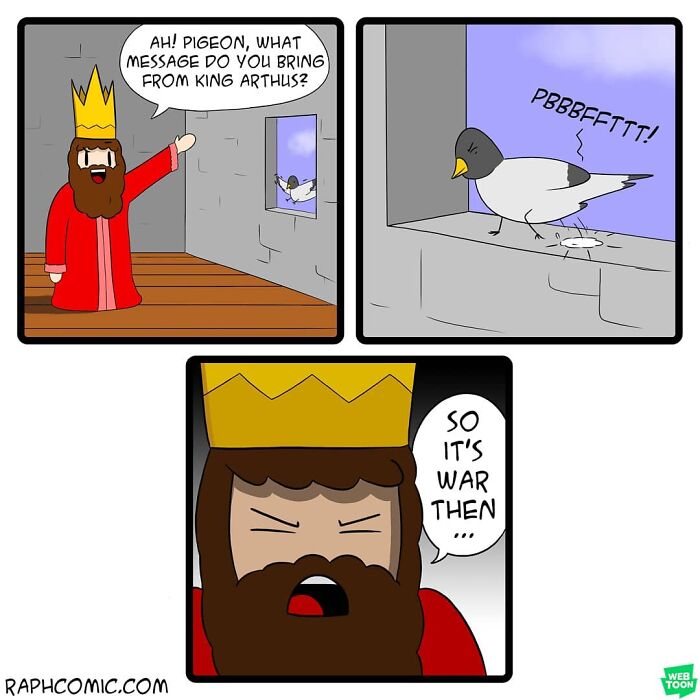 Comic showing dark humor where a king asks a pigeon for a message, but the pigeon farts, sparking the king's war declaration.