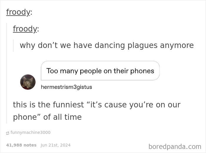 Funny social media reply about dancing plagues referencing people being on their phones instead of dancing.