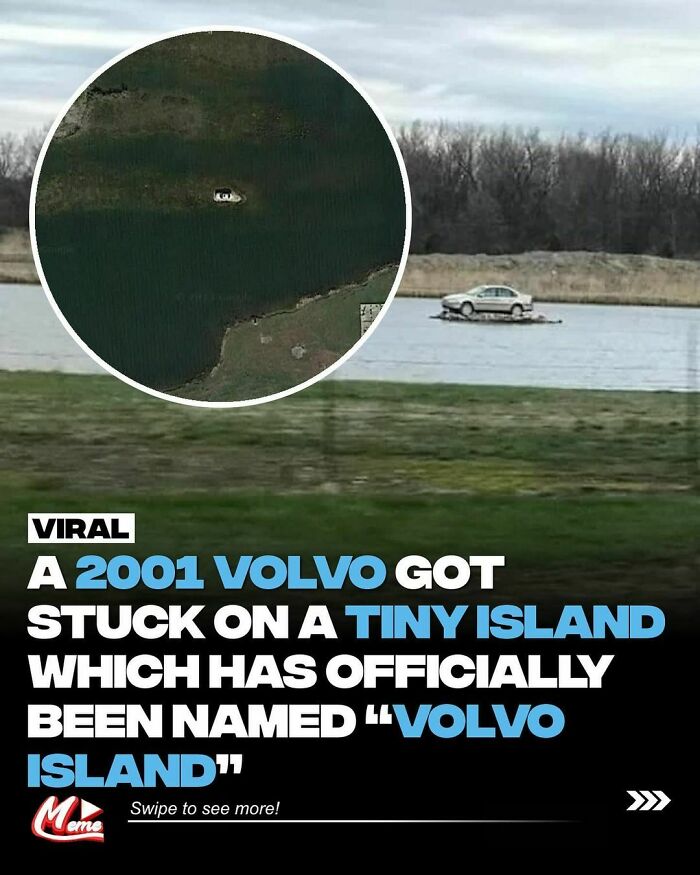 Viral meme of a 2001 Volvo stranded on a tiny island, now called "Volvo Island," with satellite and ground views.