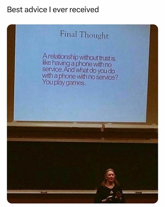 Text on a screen about relationships compared to phones without service, shared in a lecture setting with a speaker below, relatable to students and young adults.