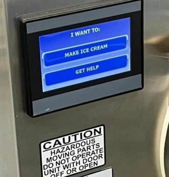Ice cream machine screen showing two options: make ice cream or get help, highlighting random and cringe humor.