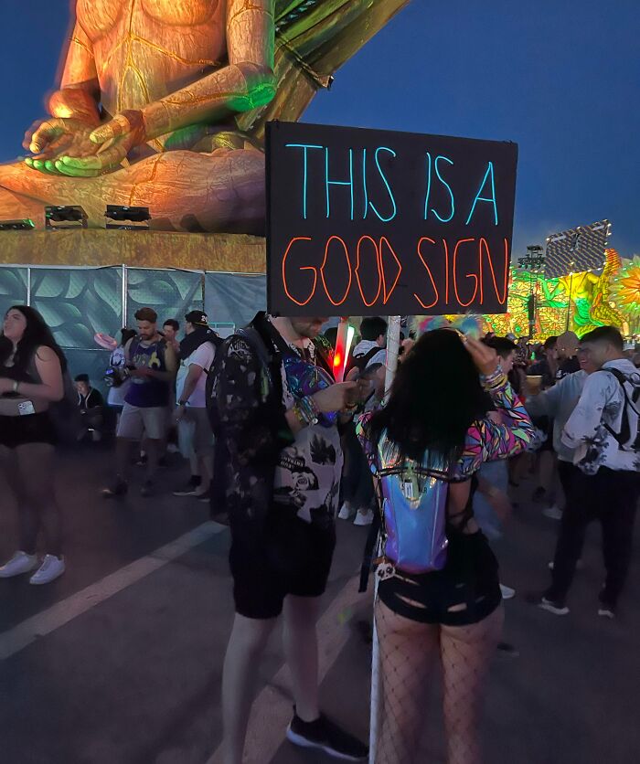 "This Is A Good Sign" Sign At The Electric Daisy Carnival