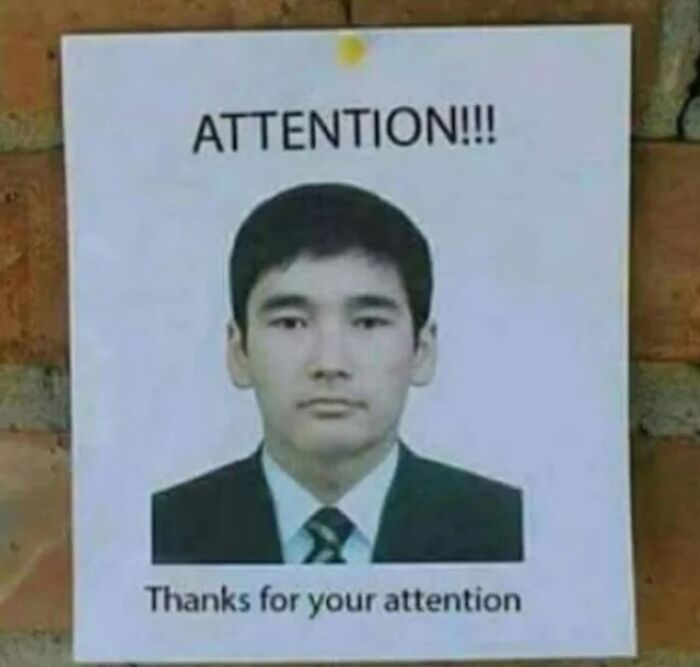"Attention notice with a man's photo, featuring humorous text from a weird Instagram account."