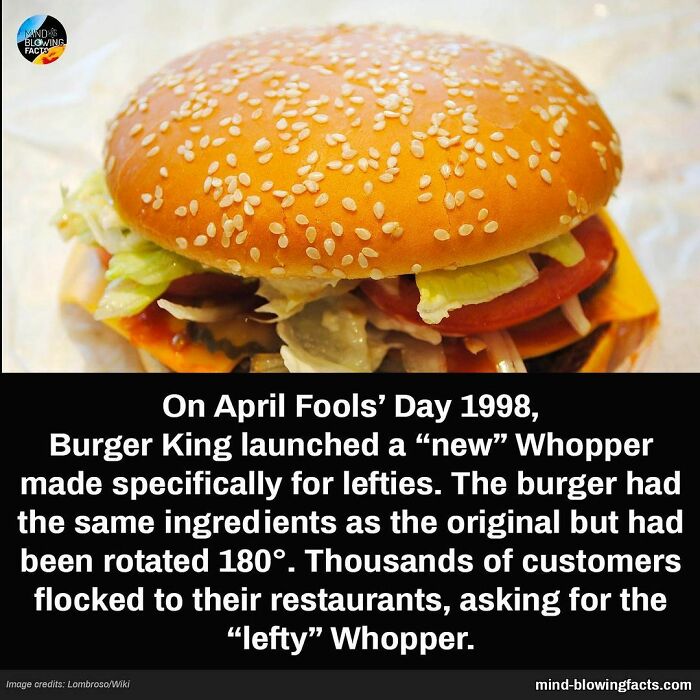 Burger King Whopper on April Fools' Day 1998, featuring a joke for lefties.