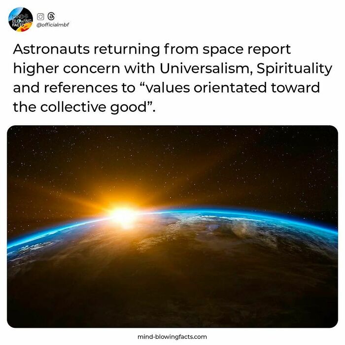 Astronauts returning from space share amazing facts about universalism and collective good values.