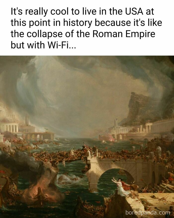 Classic art depicting chaos with meme text about modern U.S. resembling Roman Empire fall, but with Wi-Fi.