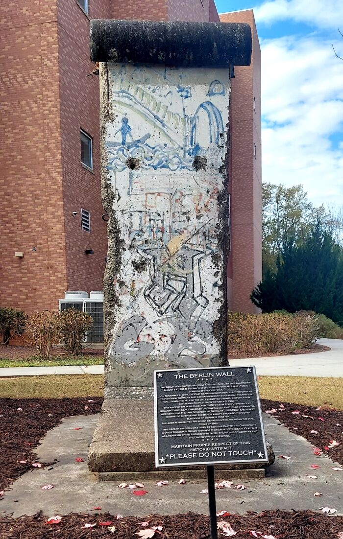 There Is A Piece Of The Berlin Wall On My School's Campus