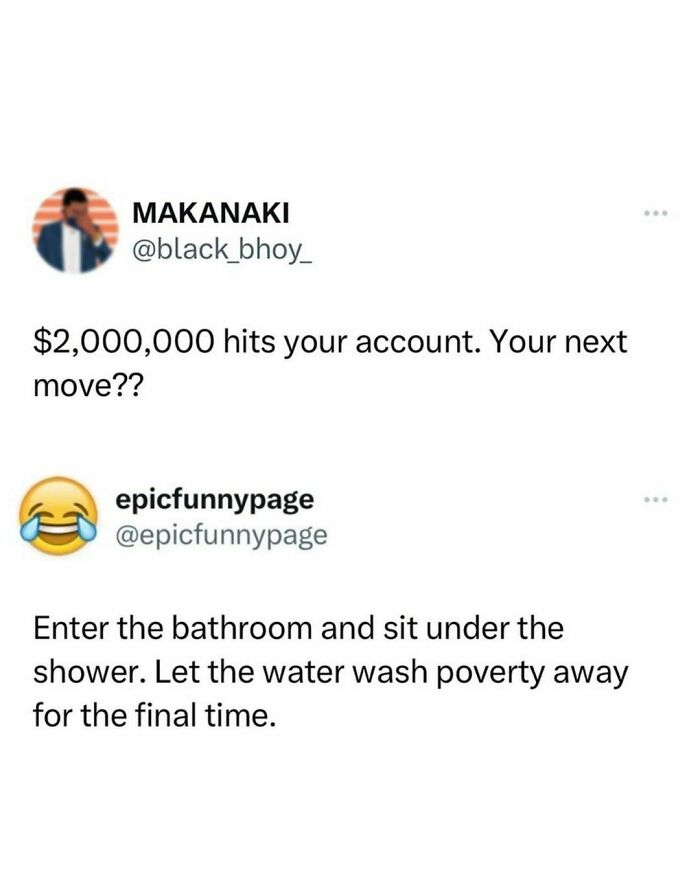 Meme showing a humorous response to receiving $2,000,000, featuring funny text about washing away poverty in the shower.