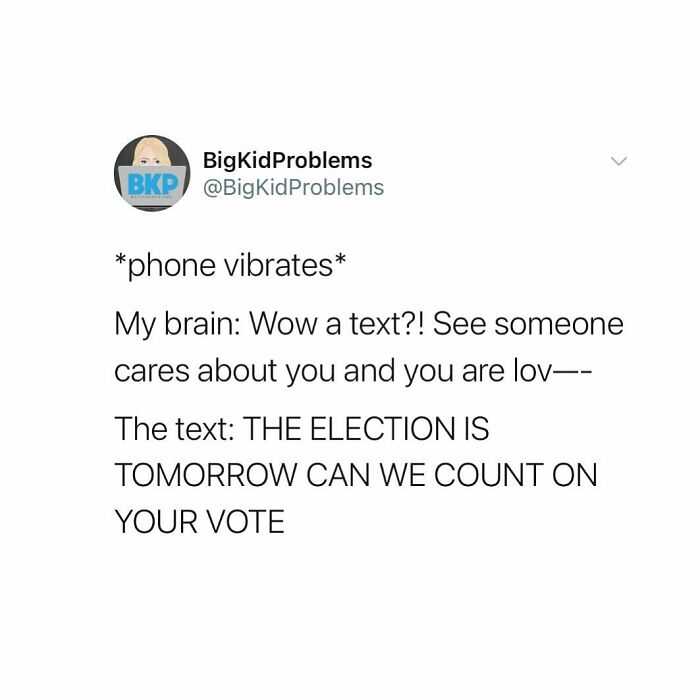 Relatable meme about phone notifications and unexpected election reminders.