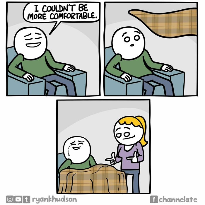 Comic by Ryan Hudson showing a person initially comfortable, then covered with a plaid blanket by another person.