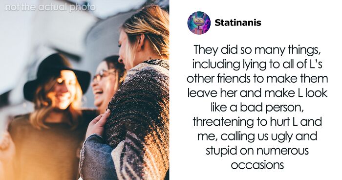 Hey Pandas, AITA For Warning My Best Friend About Her Former Bullies?