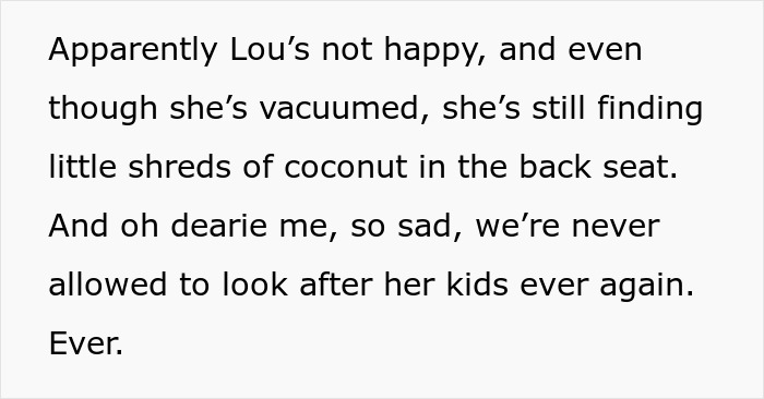 Woman Agrees To Babysit Cousin’s Kids In An Emergency, Takes Revenge After Learning That She Lied Woman Agrees To Babysit Cousin’s Kids In An Emergency, Takes Revenge After Learning That She Lied