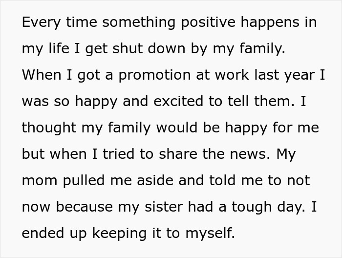 "AITA For What I Said? My Family Won’t Let Me Share Any Good News Because Of My Sister's Disability" "AITA For What I Said? My Family Won’t Let Me Share Any Good News Because Of My Sister's Disability"