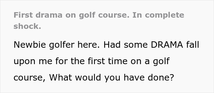 Newbie Golfer Verbally Attacked By Other Players In Course Confusion, Offending Players Banned