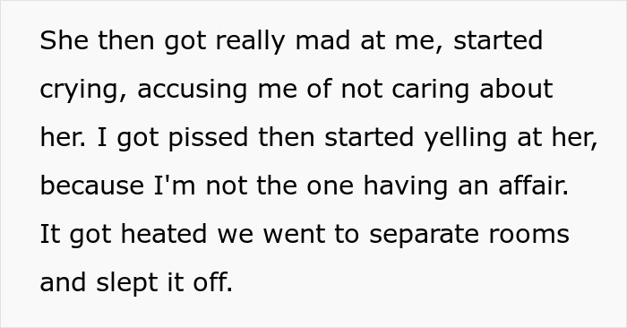 Wife Is Furious Husband Knew About Her Affair Of 2 Years And Just Didn't Care