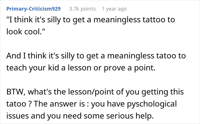 Comment discussing parent's decision to copy 19-year-old son's tattoo for a lesson, calling it silly and questioning the point.