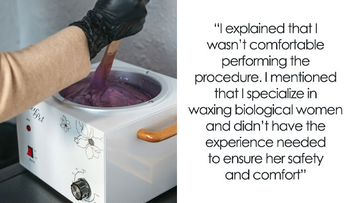 “Am I The Jerk For Refusing To Wax A Trans Woman Because I Didn’t Want To Touch Male Genitalia?”