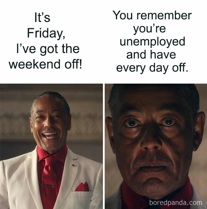 Happy Friday meme with contrasting emotions: left side smiling, right side shocked. Weekend off vs. every day off message.