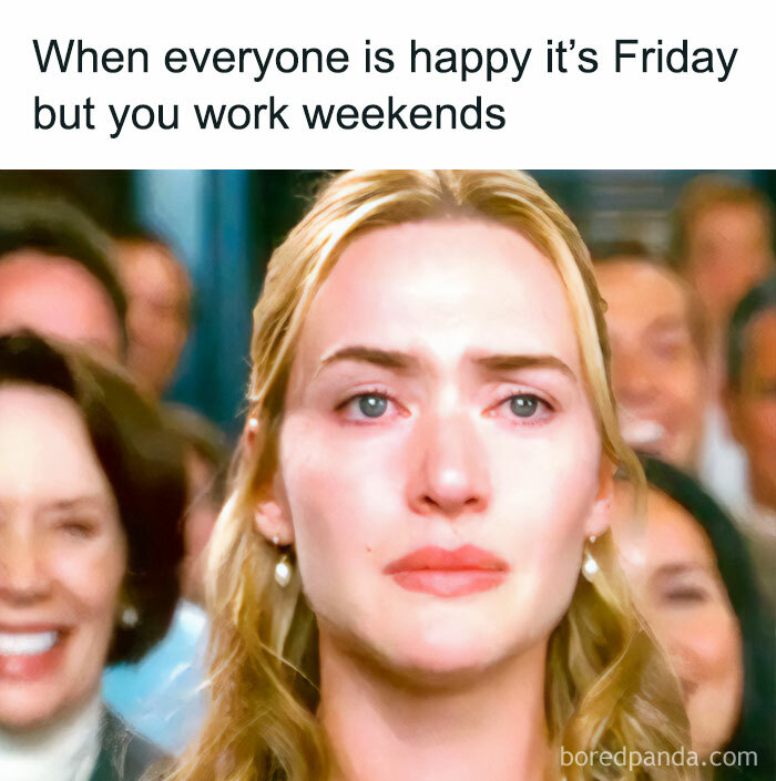 Person looking sad during a celebration with text about working weekends; a funny Friday meme.