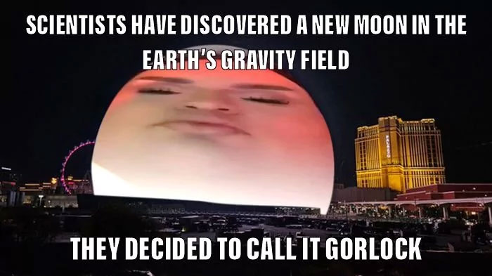 Gorlock meme featuring a large face in the sky, parodying a new moon discovery.