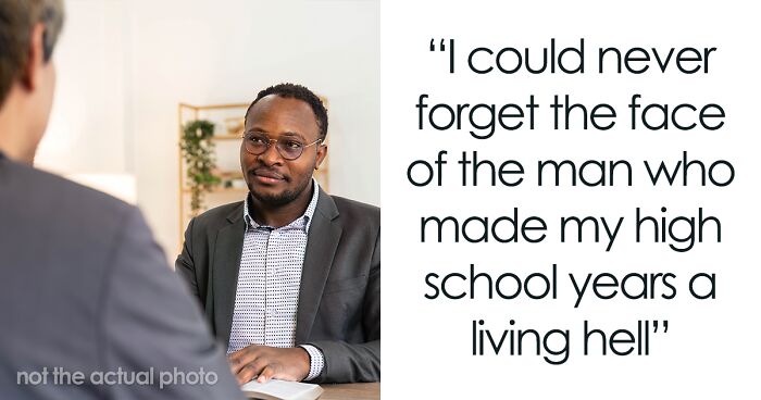 Person Has No Mercy On School Bully 15 Years Later When He Comes For A Job Interview