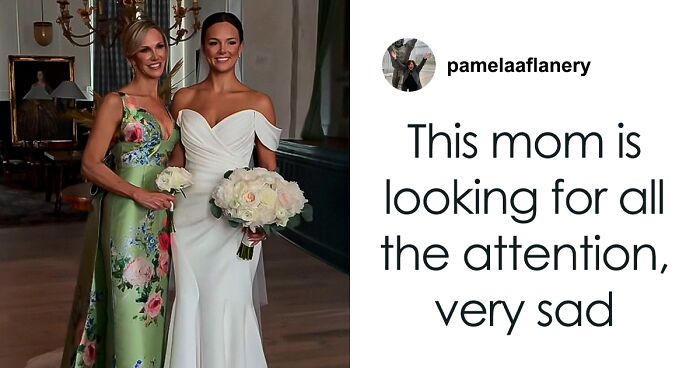 Mother-Of-The-Bride Accused Of “Trying To Upstage Her Daughter” After Dress Goes “Mega Viral”