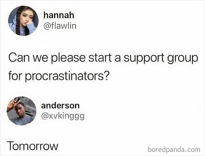 Procrastination meme about starting a support group with a humorous "tomorrow" response.