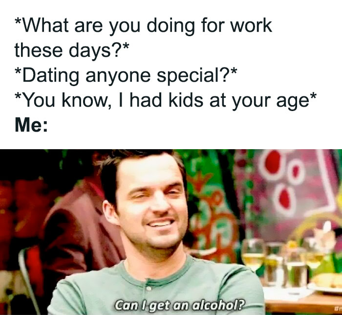 A funny meme showing a person responding to life questions with "Can I get an alcohol?" making it relatable.