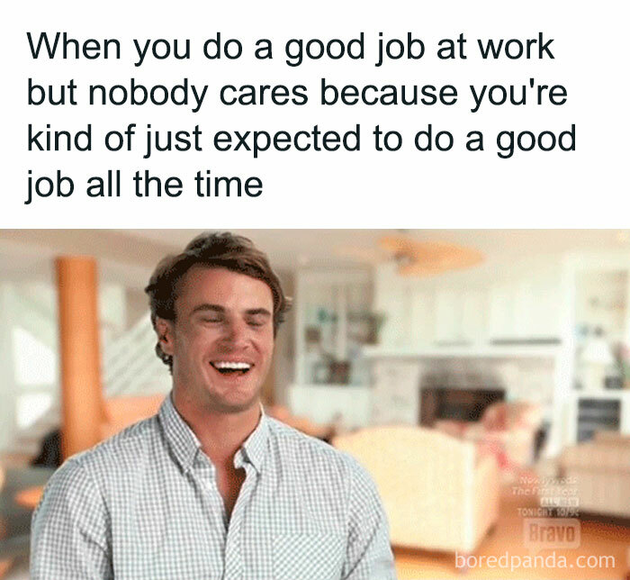 Man laughing with text about doing a good job; relatable memes humor in a casual setting.