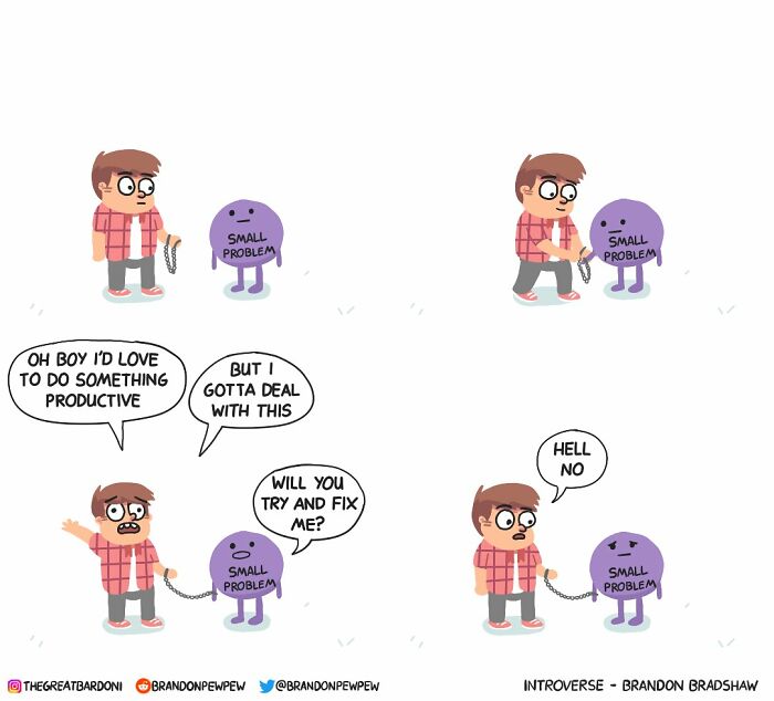 Dark comic strip with character facing a small problem chained to them, humorously refusing to address it.