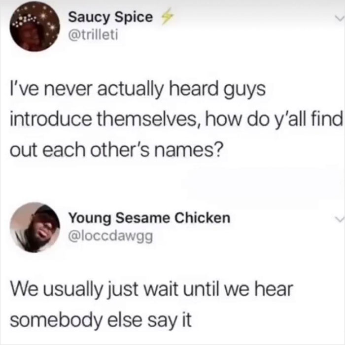 Funny meme about guys introducing themselves with humorous social media interaction.