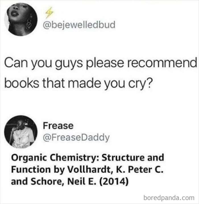 Funny meme about recommending a book that made someone cry, featuring an organic chemistry textbook.