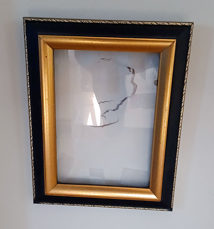 My Father Fell Against The Wall And Later On Decided To Frame It