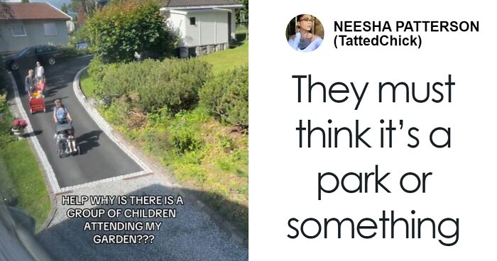 Woman Baffled As Total Strangers Bring Their Kids To Her Backyard Like It’s A Tourist Attraction