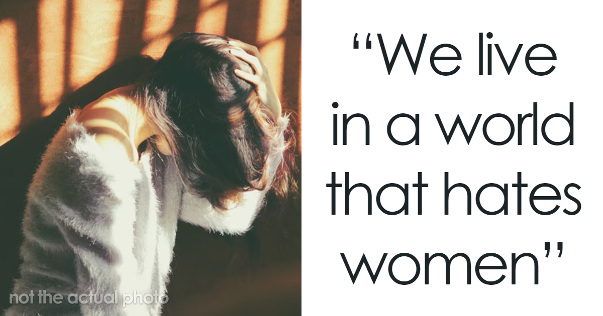 Women Share Struggles Men Dont Understand Msn