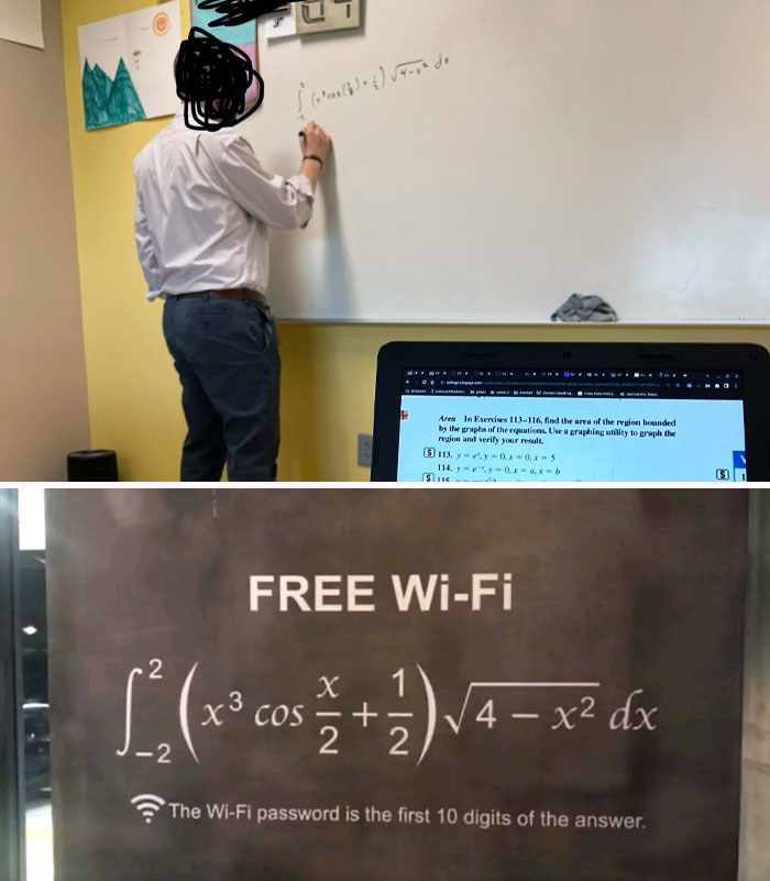 I Asked My Calculus Teacher To Give Me The WiFi Password