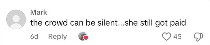 Comment reading "the crowd can be silent...she still got paid" about Hailey Welch's appearance, with 45 likes.