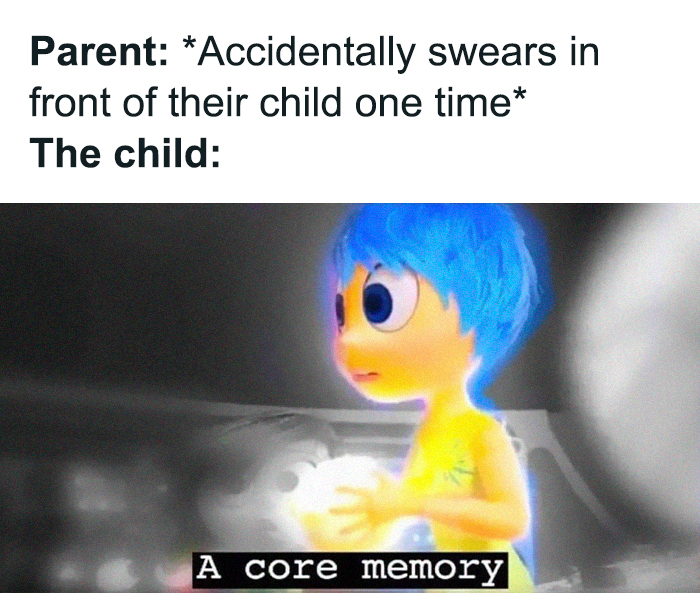 Toddler meme of a parent swearing and animated child creating a core memory.