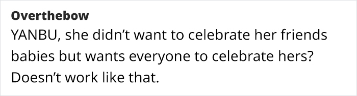 Woman Expects Friends To Throw Her A Baby Shower When She Didn&rsquo;t Allow Any Of Them To Have One