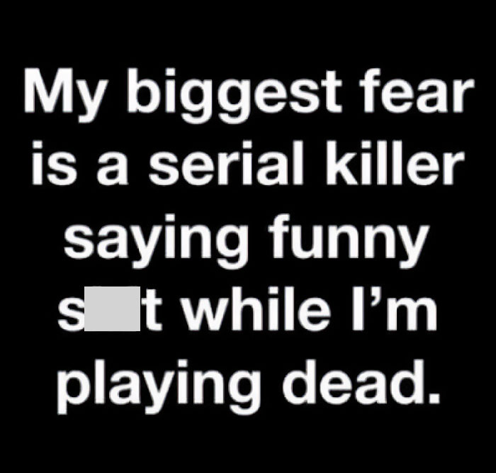 Text post with humor about fear of serial killers, from a Facebook group.