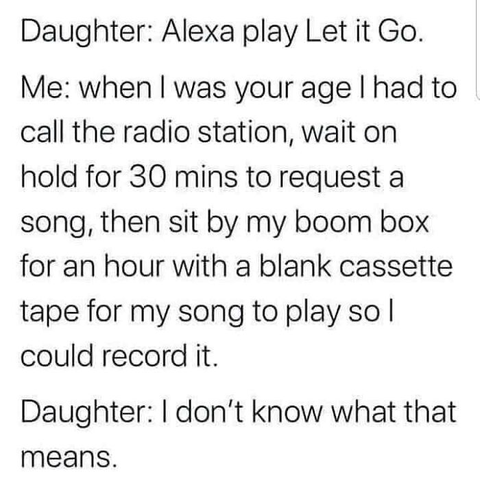A funny toddler meme about music requests comparing Alexa to cassette tape recording.