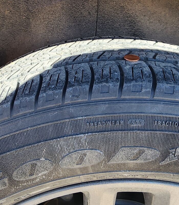 After Telling My Wife About The Penny Trick To Tell How Much Tread Is Left, I Asked Her To Send Me A Picture Of It, And She Sent Me This