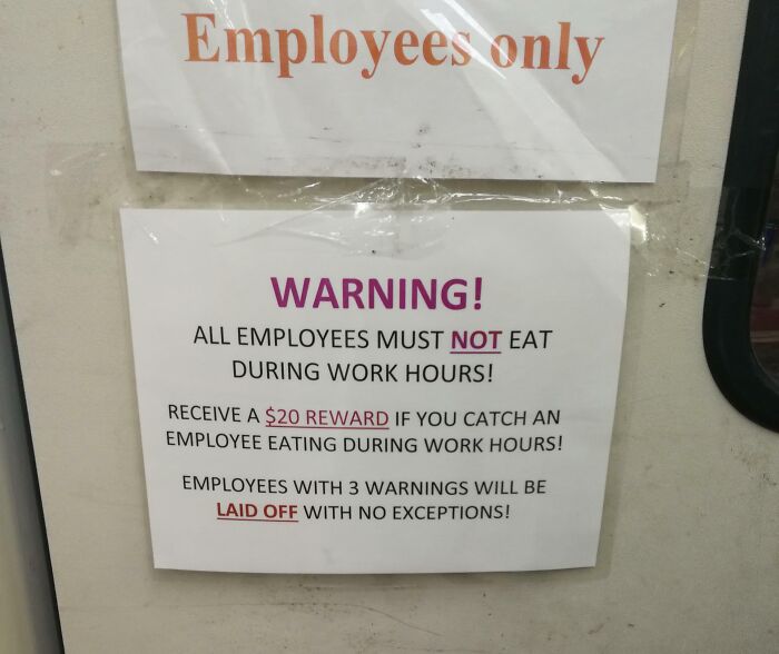 A humorous workplace sign warning employees against eating, offering rewards for reporting, mocking the "no one wants to work" trend.