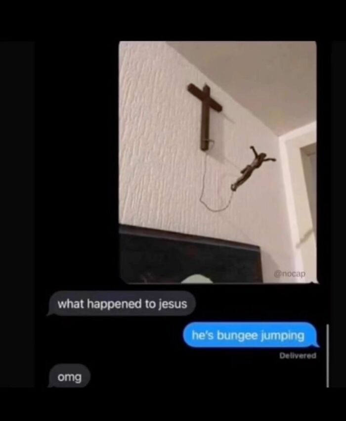 Funny meme: a text conversation about a crucifix showing Jesus bungee jumping, eliciting an "omg" response.