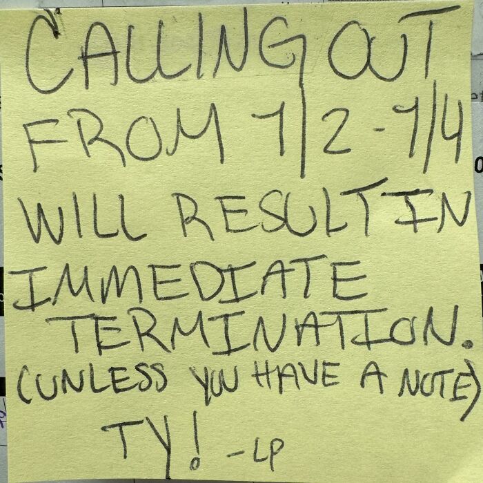 Handwritten sticky note warning that calling out during certain dates will result in immediate termination, highlighting capitalism issues.