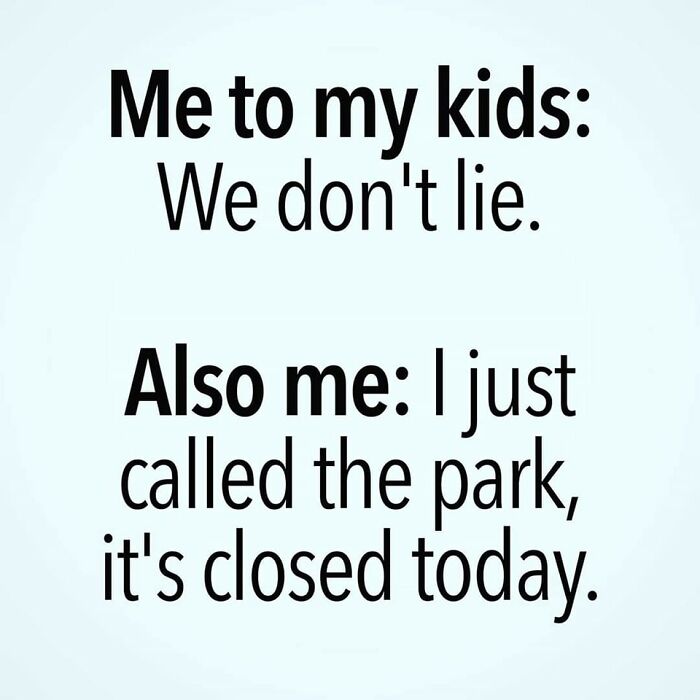 Text meme about parenting humor, highlighting the contradiction parents face with toddlers.