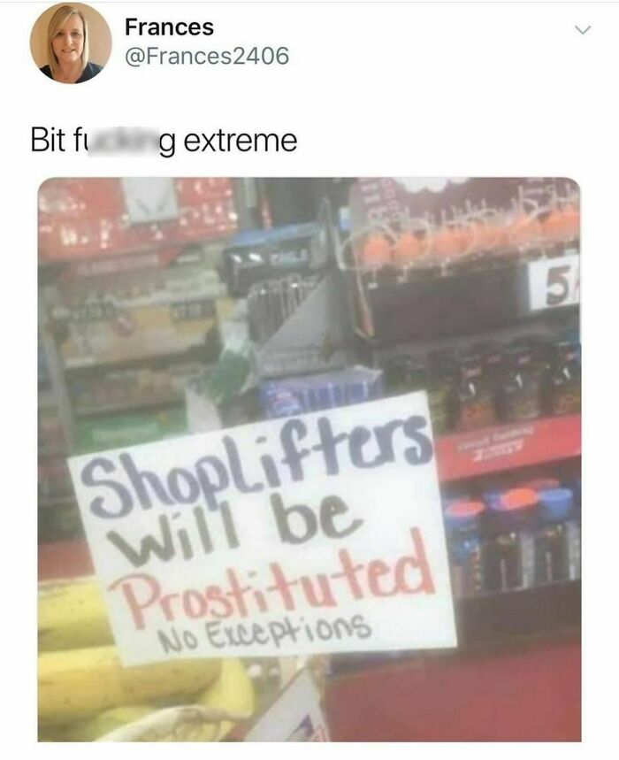 Funny meme with a store sign that humorously misspells ‘prosecuted’ as ‘prostituted’ in a shoplifting warning.
