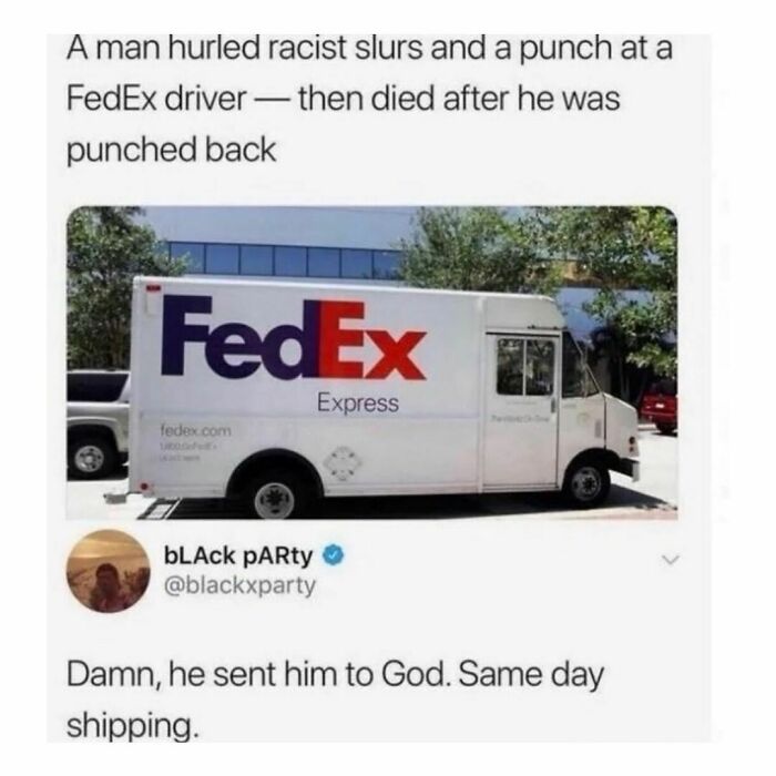 FedEx meme with a humorous tweet reaction to a story about a man and a delivery truck incident.